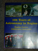 Cover of "100 Years of Astronomy in Regina"